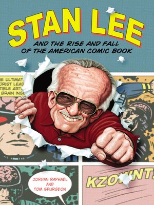 cover image of Stan Lee and the Rise and Fall of the American Comic Book